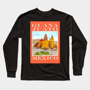 Plaza of Peace Guanajuato Long Sleeve T-Shirt